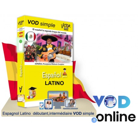 Espagnol Latino faux débutant ,intermédiaire et avancé VOD online